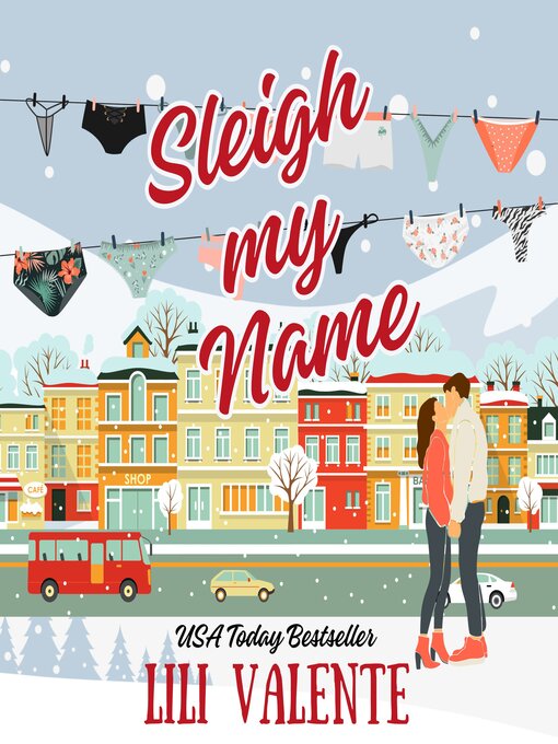 Title details for Sleigh My Name by Lili Valente - Available